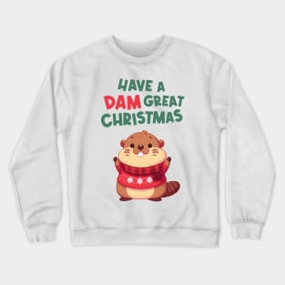 Have A Dam Great Christmas Marmot Crewneck Sweatshirt